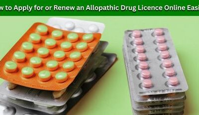 How to Apply for or Renew an Allopathic Drug Licence Online Easily!!